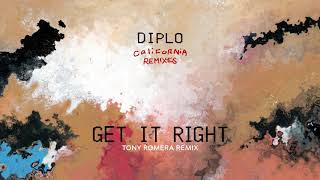 Diplo - Get It Right (feat. MØ &amp; GoldLink) (Tony Romera Remix) (Official Full Stream)