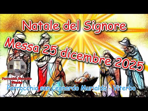 Messa 25 dicembre 2025 Natale del Signore