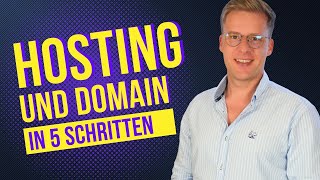 Webhosting und Domain einrichten in 5 einfachen Schritten