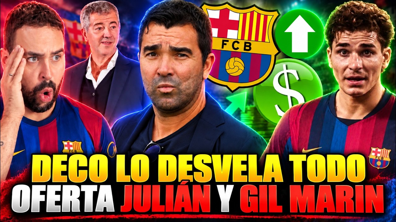 🚨¡DECO lo DESVELA! "OFRECIMOS por JULIÁN 100 MILLONES en 3 PAGOS" ¡HABLA de GIL, MATEU y TODO!