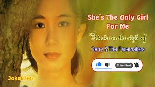 She's The Only Girl For Me (Gerry & The Pacemakers) — Videoke