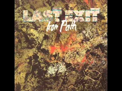 Last Exit: Iron Path (Full Album)