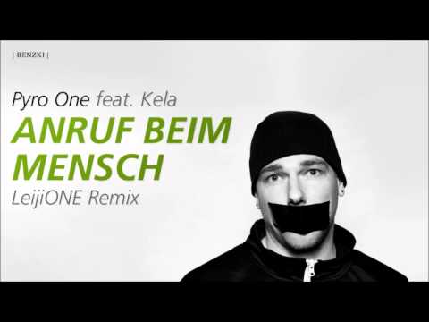 Pyro One - Anruf Beim Mensch (LeijiONE Remix)