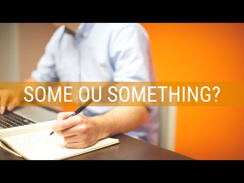 Some ou Something? Quando usar? Como usar? Qual a diferença?