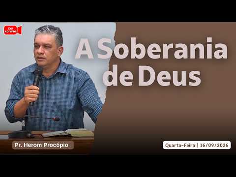 A Soberania de Deus | Pr. Herom Procópio