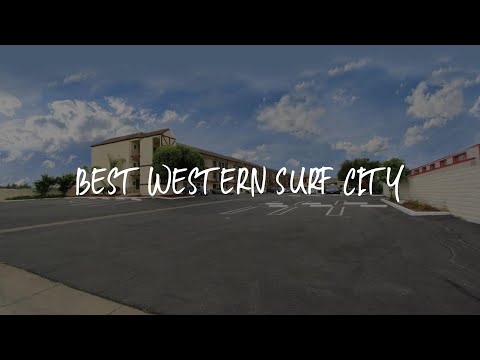 Best Western Surf City Review - Huntington Beach , United States of America