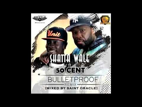 Shatta Wale x 50 Cent – Bullet Proof Remix Mixed By Saint Oracle
