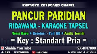 Download lagu PANCUR PARIDIAN KARAOKE TAPSEL RIDAWANA DAULAY NADA PRIA mp3