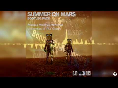 Masked Wolf Vs Hardwell - Astronaut In The Ocean Vs Spaceman (Djs From Mars & Mo27Da Bootleg)