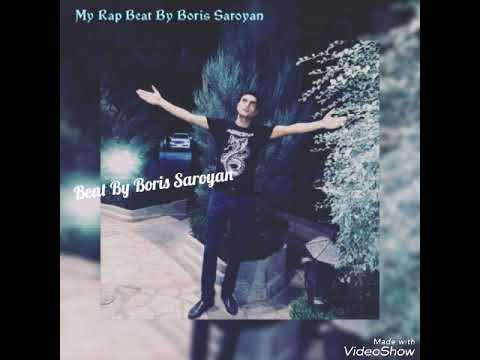 My Rap Beat 2018 - By Boris Saroyan Timurovich