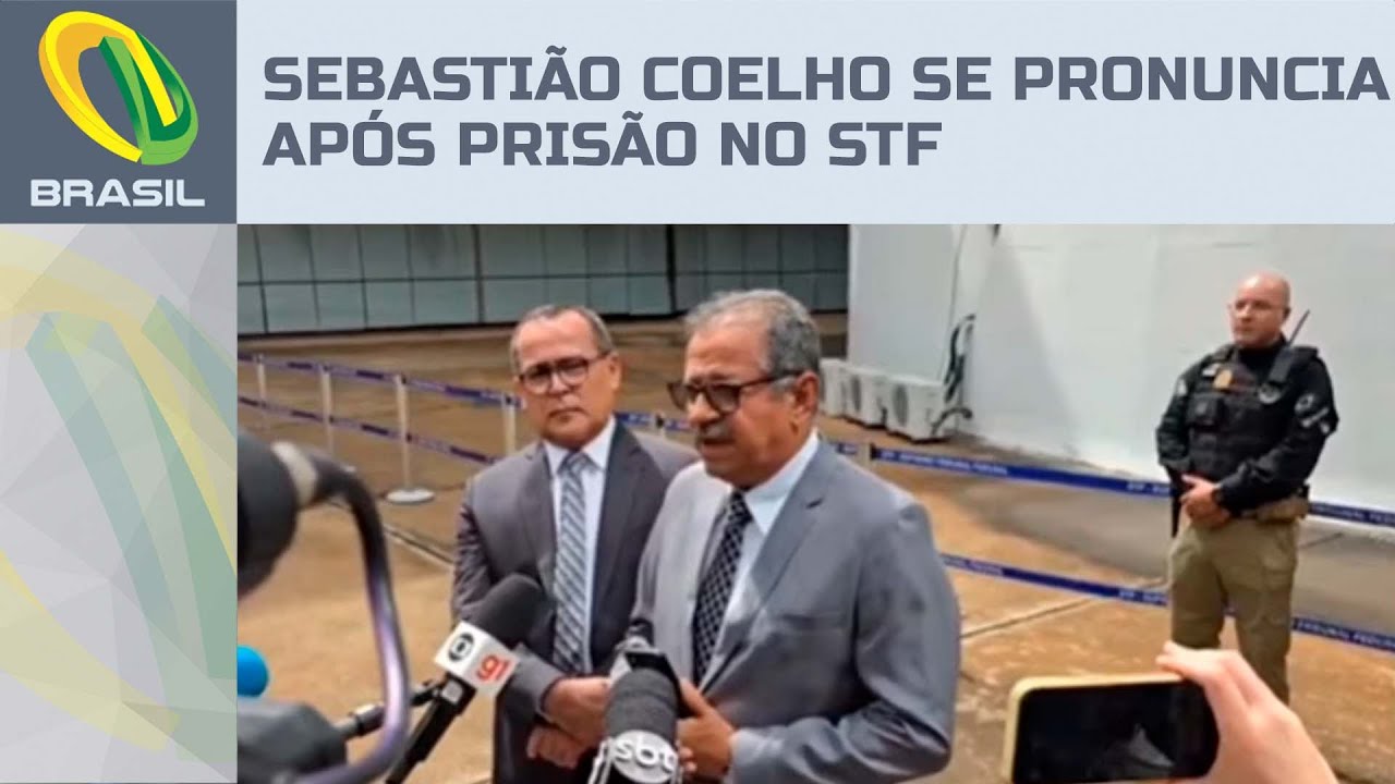 Sebastião Coelho se pronuncia após prisão no STF