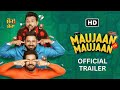 Maujaan Hi Maujaan Official Trailer 2023