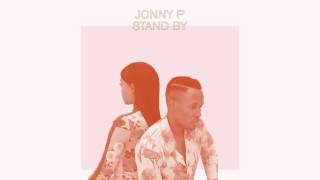 Jonny P - Stand By (Official Audio)
