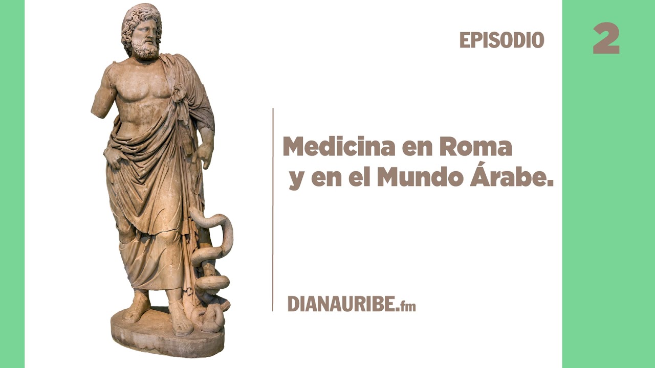 Medicina en Roma y en el Mundo Árabe