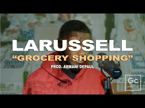 LaRussell, Armani DePaul - Grocery Shopping | GC Presents: The Wall