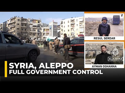 Live update:  Aleppo is under full government control after three days of fighting