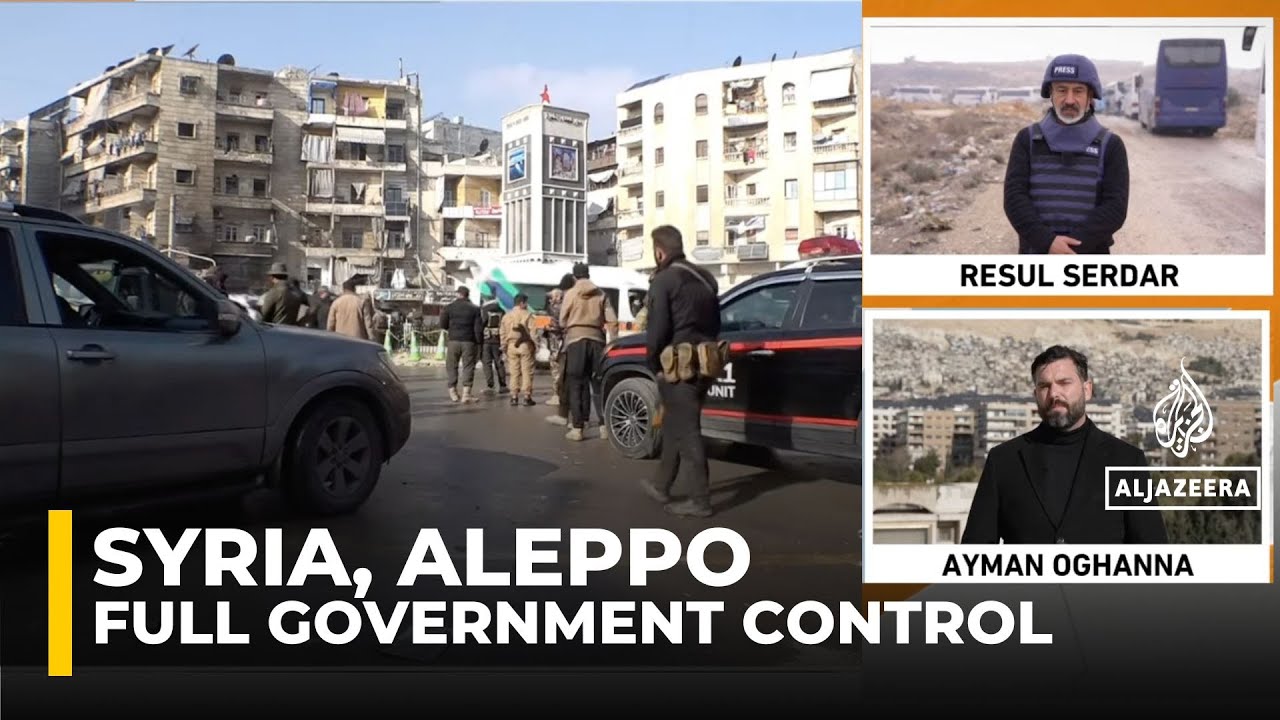 Live update:  Aleppo is under full government control after three days of fighting