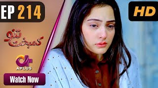 Drama  Kambakht Tanno - EP 214  Aplus  Tanvir Jama