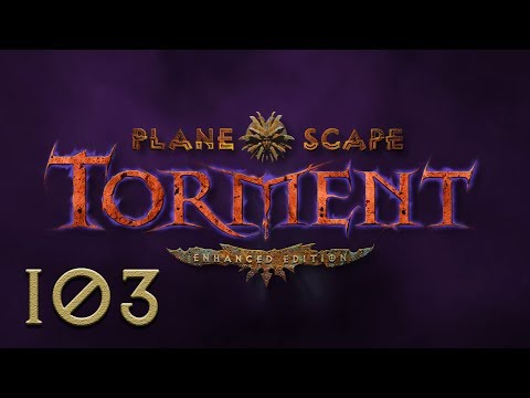 Let's Play "Planescape: Torment Enhanced Edition" Part 103 - Companions' Fates