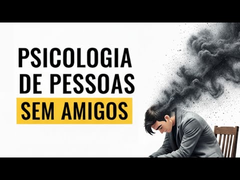 5 Traços Raros de Personalidade Compartilhados Por Quem Não Tem Amigos.