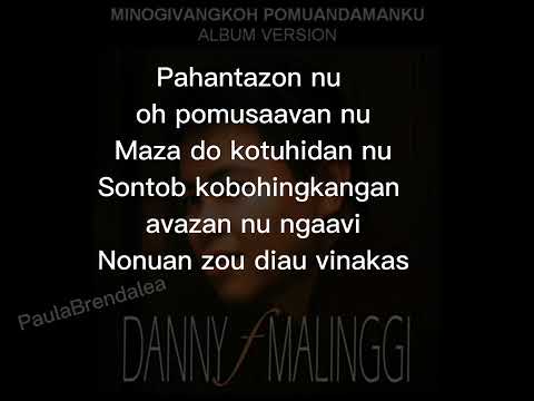 Minogivangkoh pomuandamanku- Danny F Malinggi