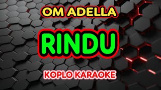 Download lagu RINDU KARAOKE - Nurma Paejah Adella - OM ADELLA @koplokaraooke mp3