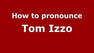 How to pronounce Tom Izzo