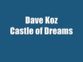 Dave Koz - Castle of Dreams