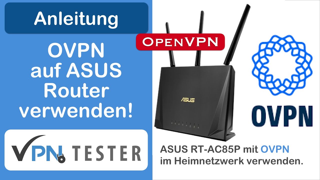 Anleitung: OVPN auf einem ASUS Router installieren (OpenVPN) 1