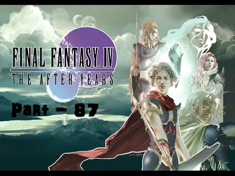Let's Play Final Fantasy IV The After Years (blind) - Part 87: Eidolon Royalty