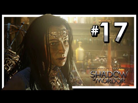 Middle-earth: Shadow of Mordor Gameplay Walkthrough Part 17 - Mission: The Power of the Wraith [HD]