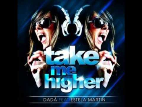 Dada Feat Estela Martin - Take Me Higher (Abyss Remix)