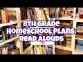 2022-2023 Homeschool Plans | 8th Grade Read Alouds