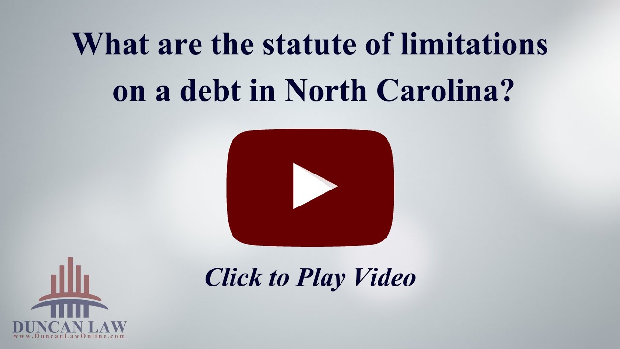 What Are the Statute of Limitations for Debt in North Carolina?