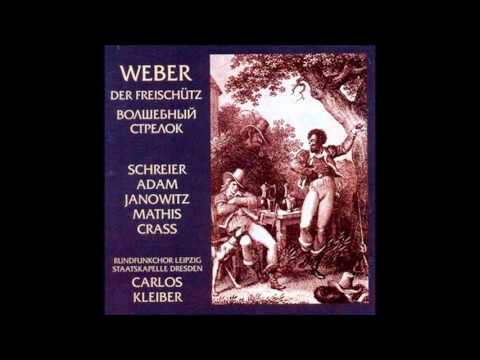 Carl Maria von Weber Der Freischutz, Carlos Kleiber