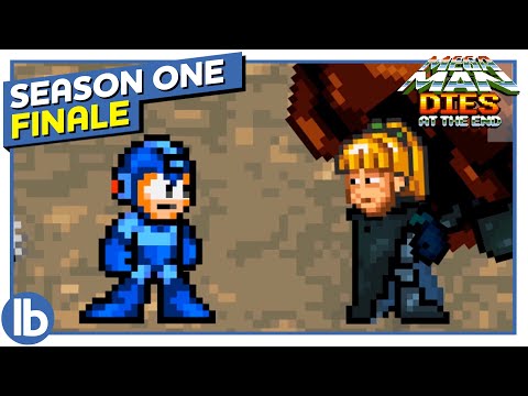 MEGA MAN DIES AT THE END: S1E13 -"Finale"