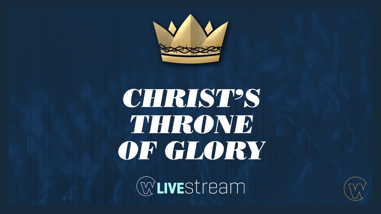 Christ's Throne of Glory