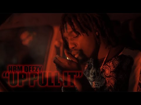 HBM Deezy "UP Pull It" (Official music video) Shot by: @CartazeFilms