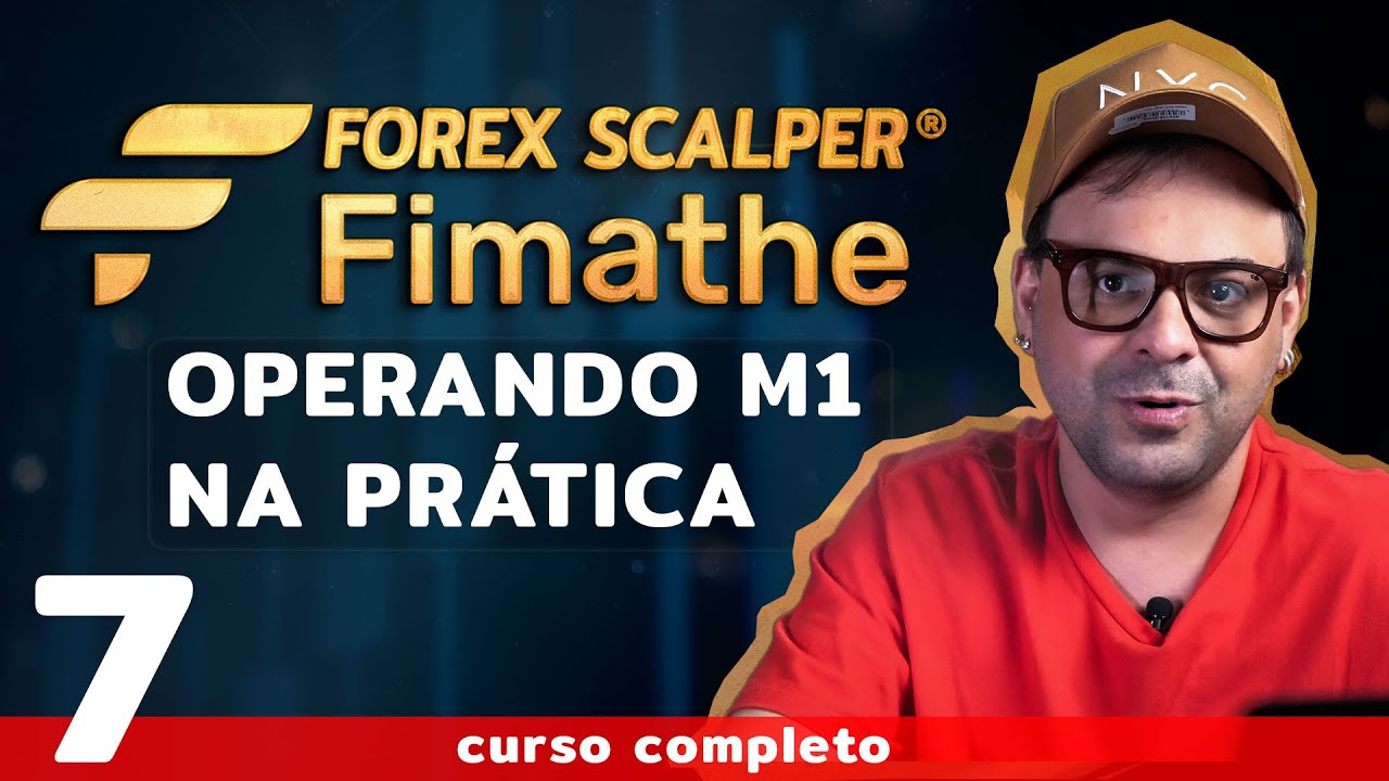 Operando M1 na Prática | Forex Scalper Fimathe⏱️AULA 7 | DAY TRADE