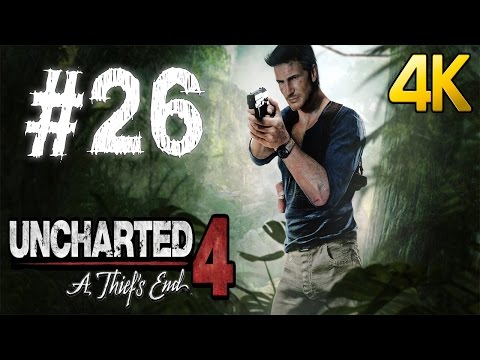 Uncharted 4: A Thief's End - Gameplay Walkthrough Part 26 - No Commentary 4K 60fps