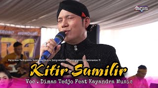 Download lagu KITIR SUMILIR - DIMAS TEDJO FEAT KAYANDRA MUSIC - PASS AUDIO - SURYA SANJAYA mp3 Download lagu KITIR SUMILIR - DIMAS TEDJO FEAT KAYANDRA MUSIC - PASS AUDIO - SURYA SANJAYA mp3