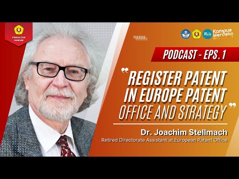 #PODCAST EPS.1 | Dr. Joachim Stellmach - Register Patent in Europe Patent Office and Strategy