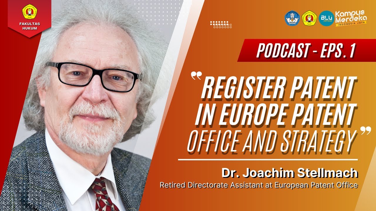 #PODCAST EPS.1 | Dr. Joachim Stellmach - Register Patent in Europe Patent Office and Strategy