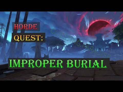 Quest: Improper Burial - Battle for Azeroth - Nazmir Questing - WoW