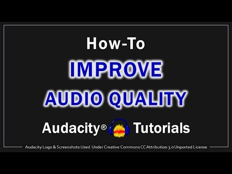 How to Improve Audio Quality in Audacity