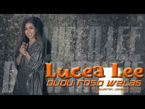 Lucea Lee - Dudu Roso Welas (Official Music Video)