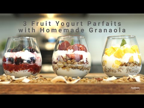 3 Fruit and Yogurt Parfaits with Homemade Granola