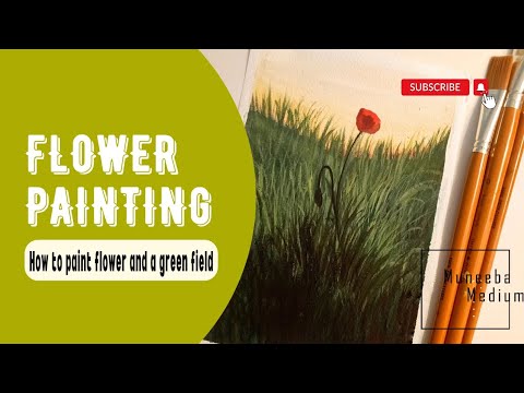 How to paint flower and a green field