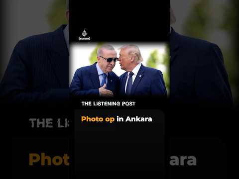 Trump and Erdogan's photo op in Ankara | The Listening Post