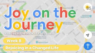 Rejoicing in a Changed Life